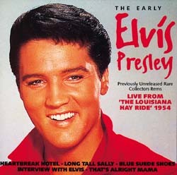 ELVIS PRESLEY - The Early