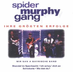 Spider Murphy Gang - Ihre größten Erfolge