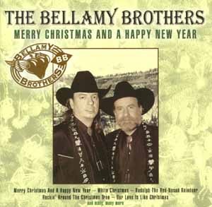 The Bellamy Brothers - Merry Christmas And A Happy New Year