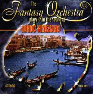 The Fantasy Orchestra - in the sound of Rondo Veneziano