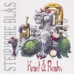 Steirische Blas - Kraut & Ruabn